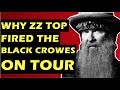 ZZ Top  Why They Fired The Black Crowes On Tour