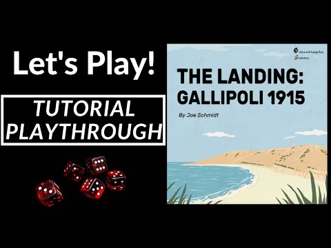 Let's Play! Tutorial Playthrough of The Landing: Gallipoli 1915