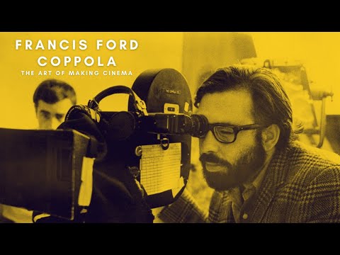 Francis Ford Coppola Advice About Cinema | The Godfather | Apocalypse Now