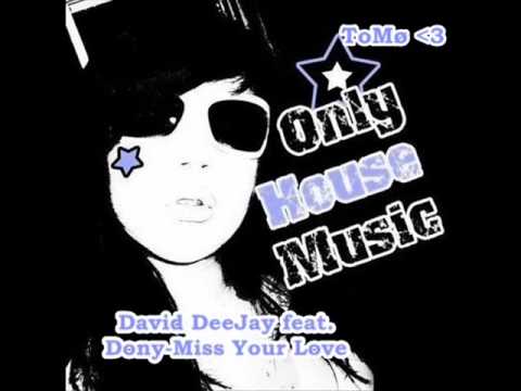 David DeeJay Ft Dony-Miss Your Love