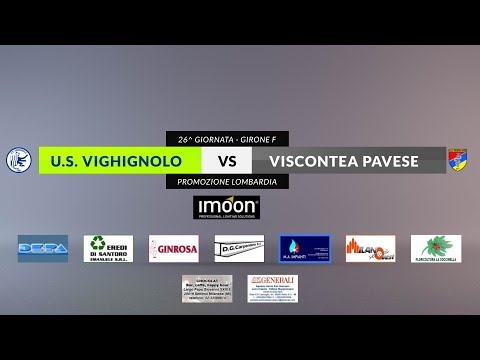 US VIGHIGNOLO vs VISCONTEA PAVESE - 26^ giornata Promozione Lombardia