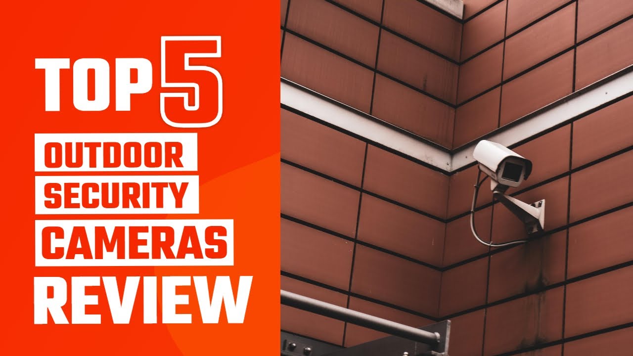 Top 5 Best Outdoor Security Cameras | The Worst Advice We've Ever Heard About This | Honest Review