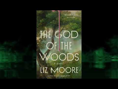 The God of the Woods: A Captivating Mystery by Liz Moore