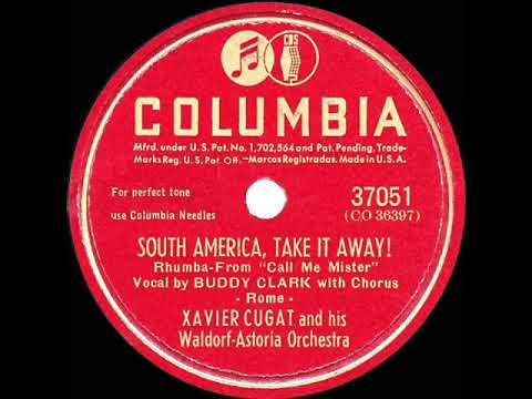 1946 HITS ARCHIVE: South America, Take It Away - Xavier Cugat (Buddy Clark, vocal)