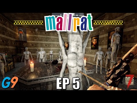 7 Days To Die - Mallrat EP5 (When a Joke Goes Too Far)