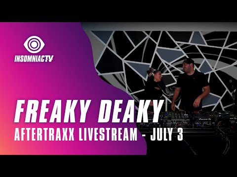 Freaky Deaky for Aftertraxx Livestream (July 3, 2021)