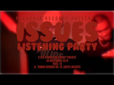 ISSUES LISTENING PARTY