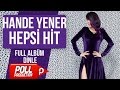Hande Yener Hepsi Hit Full Album Dinle