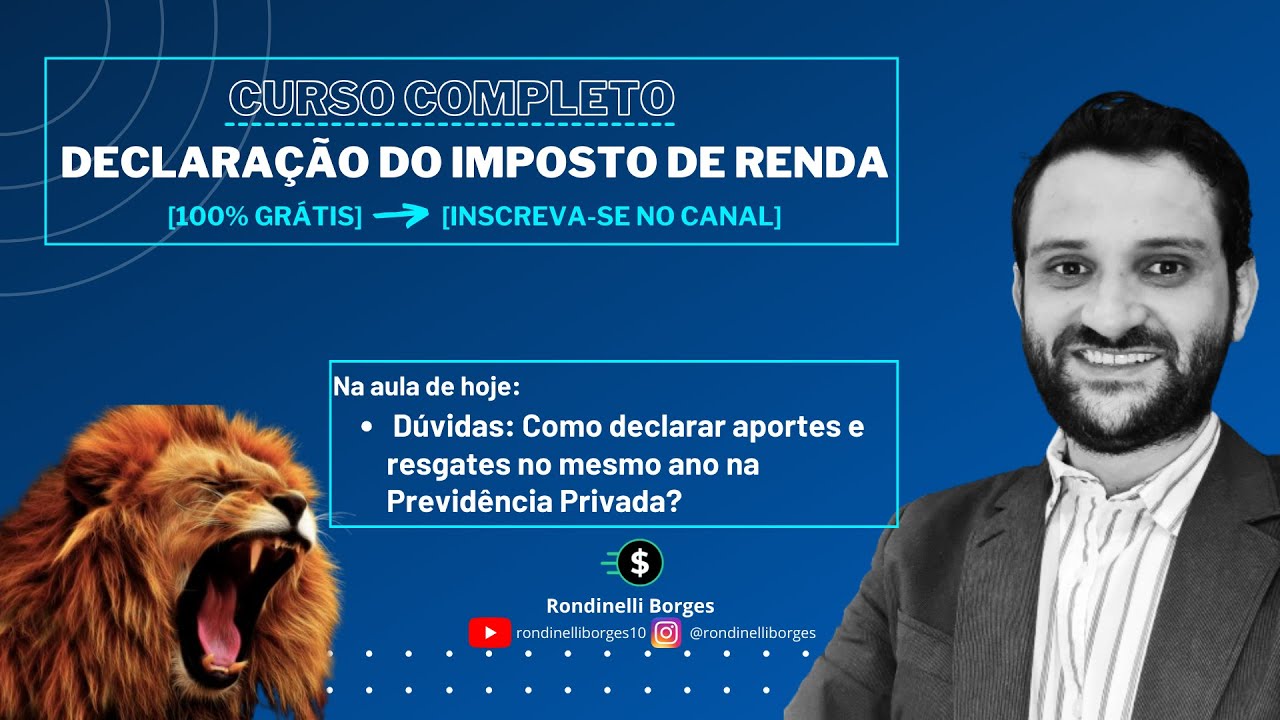 170. Dúvidas: Como declarar aportes e resgates no mesmo ano na Previdência Privada?
