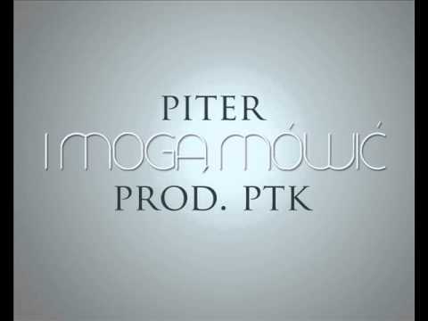 Piter - I mogą mówić (prod.PTK)