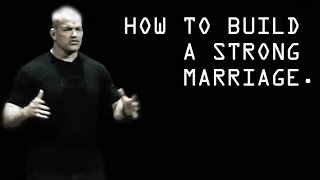 How To Build A Strong Marriage - Jocko Willink