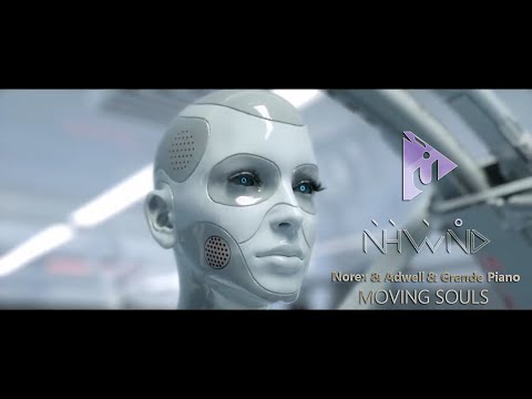 Norex & Adwell & Grande Piano - Moving Souls (Official Music Video) ♪