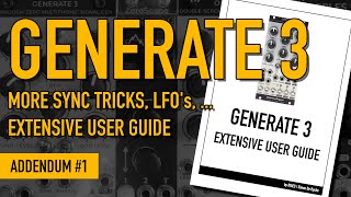 Video thumbnail for GENERATE 3 / ADDENDUM #1 / G3 EXTENSIVE USER GUIDE (and more) by BRiES