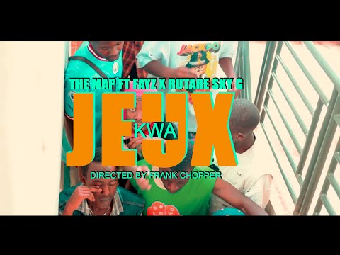 THE MAP_-_KWA JEUX ft RUTARE SKY G & FAYZ MG(OFFICIAL MUSIC VIDEO)