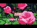 afro b - joanna (slowed + reverb)