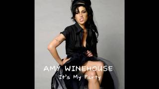 It&#39;s My Party - Amy Winehouse (New Single 2010)
