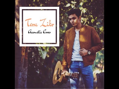 MJR Tera Zikr Acoustic Cover