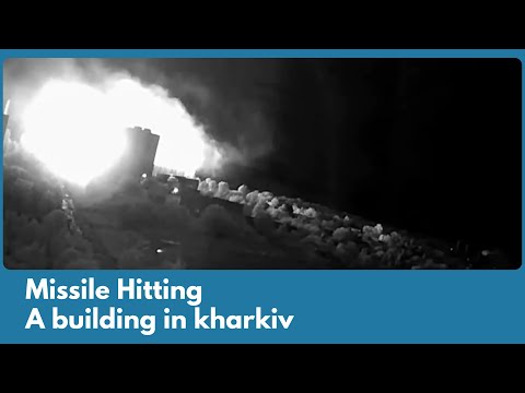 Missile Hitting a Building in Kharkiv Ukraine
