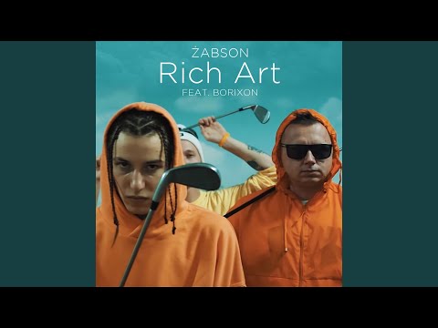 Rich Art (feat. Borixon)
