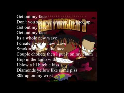 Swoosh God ' Get out my face' Lyrics Ft Famous dex and Rich the Kid