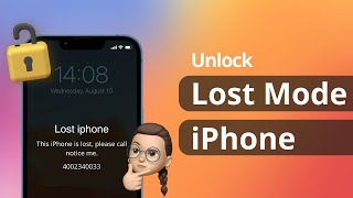 [2 Ways] How to Unlock Lost Mode iPhone without Passcode or Apple ID 2024