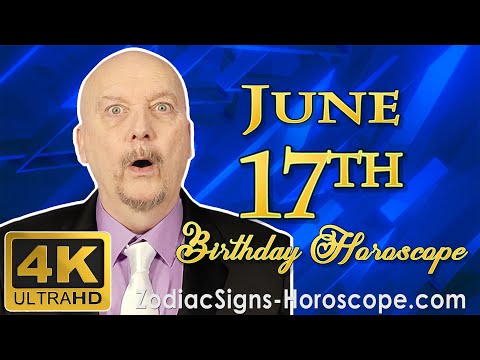 June 17 Zodiac Horoscope and Birthday Personality | June 17th Birthday Personality, Career Horoscope