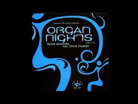 Scott Grooves Feat  Chris Codish  A  Organ Nights Part 1-Released:2000