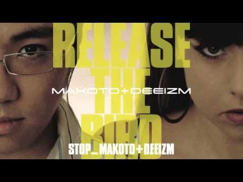 Makoto & Deeizm - Stop