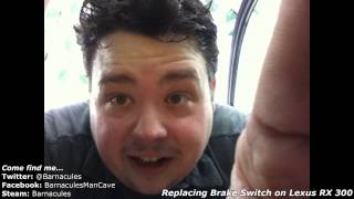 Replacing a bad brake switch on my Lexus RX 300 - Used saved money to buy Nintendo WiiU
