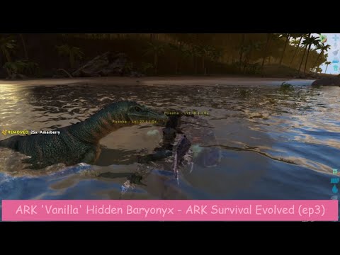 ARK 'Vanilla' Hidden Baryonyx - ARK Survival Evolved (ep3)