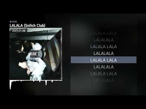 식케이 (Sik-K), Lil Moshpit - LALALA (Snitch Club) [K-FLIP]ㅣLyrics/가사