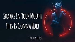 Sharks In Your Mouth ; This Is Gonna Hurt (Sub Español)