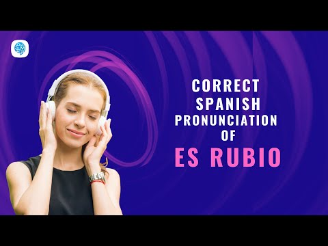 How to pronounce 'Describing people' (Es rubio) in Spanish? | Spanish Pronunciation