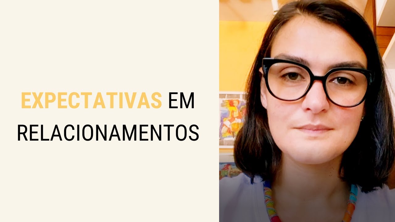 Expectativas nos Relacionamentos