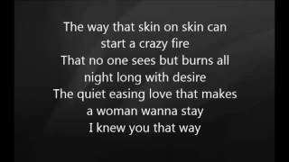 Luke Bryan - I Knew You That Way Lyrics
