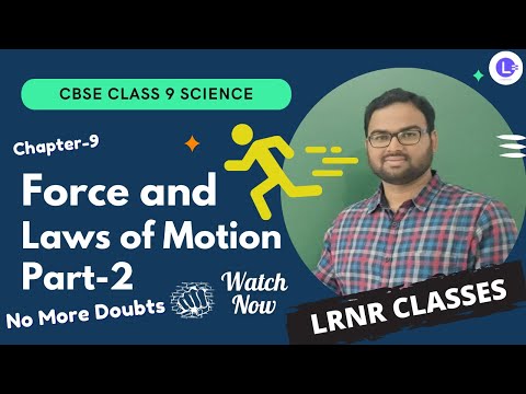 Physics Class 9 Chapter 9 Force & Laws of Motion Part-2 || Inertia and Momentum || LRNR Classes