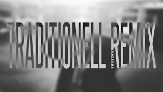 Kurdo - Traditionell (ft. Kc Rebell) [Remix]