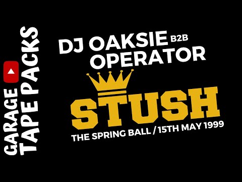 DJ Oaksie b2b Operator | Stush | The Spring Ball | 15th May 1999 | Garage Tape Packs