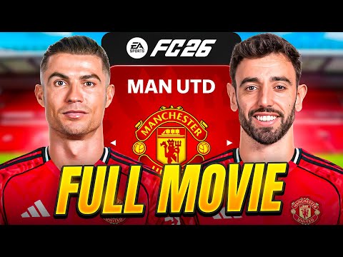 FC 26 Man Utd Career Mode - Full Movie