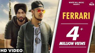 Ferrari (Full Song) | Sukhi Sidhu | Preet Hundal | Latest Punjabi Song 2017 | White Hill Music