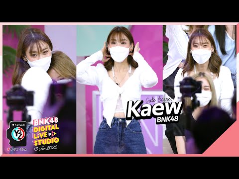 Kaew BNK48 Fancam - Cute Scene @ BNK48 Digital Live Studio 220613