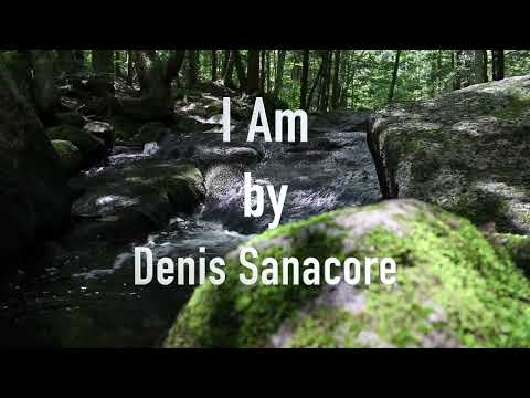 I Am | Denis Sanacore