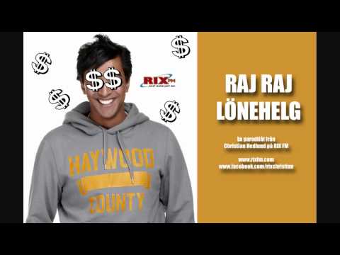 Christian Hedlund - Raj Raj Lönehelg (parodilåt gjord när jag jobbade på RIX FM)