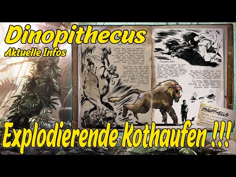 Explodierende Kothaufen !!! / Parasiten im Kot  !!! Der Dinopithecus unser Neuer Freund in ARK