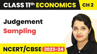 Judgement Sampling - Collection of Data | Class 11 Economics - Statistics