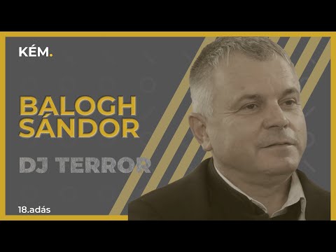 Pincér/KÉM- BALOGH: Dj Terror