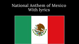 National Anthem of Mexico With Lyrics