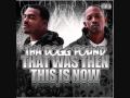 Tha Dogg Pound-That Was Then This Is Now