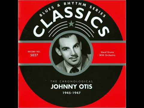 JOHNNY OTIS 1945-1947 (2002) (FULL ALBUM)