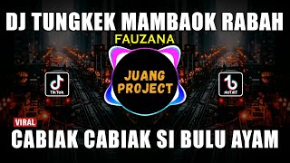 Download lagu DJ TUNGKEK MAMBAOK RABAH FAUZANA REMIX FULL BASS VIRAL 2023 CABIAK CABIAK SI BULU AYAM mp3 Download lagu DJ TUNGKEK MAMBAOK RABAH FAUZANA REMIX FULL BASS VIRAL 2023 CABIAK CABIAK SI BULU AYAM mp3